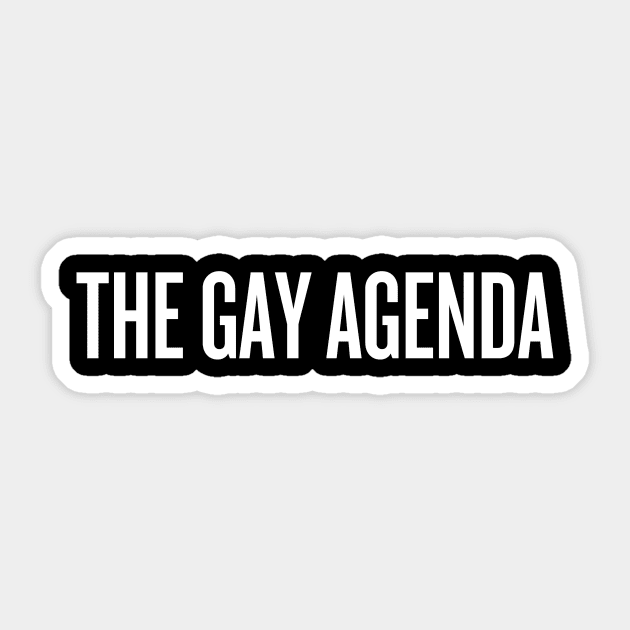 the gay agenda Sticker by klg01